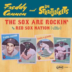 Los Strait Jackets & Freddie Cannon - The Sox Are Ro...